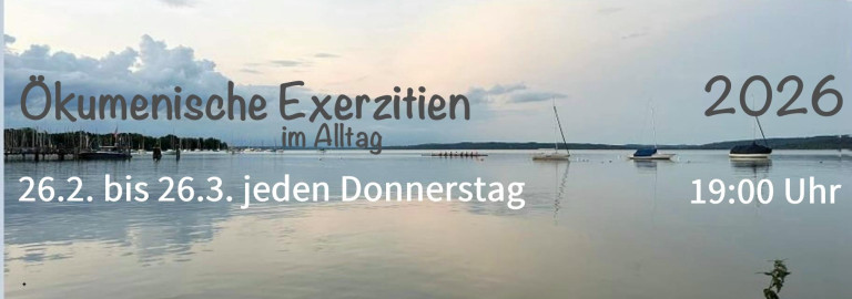 Exerzitien im Alltag See